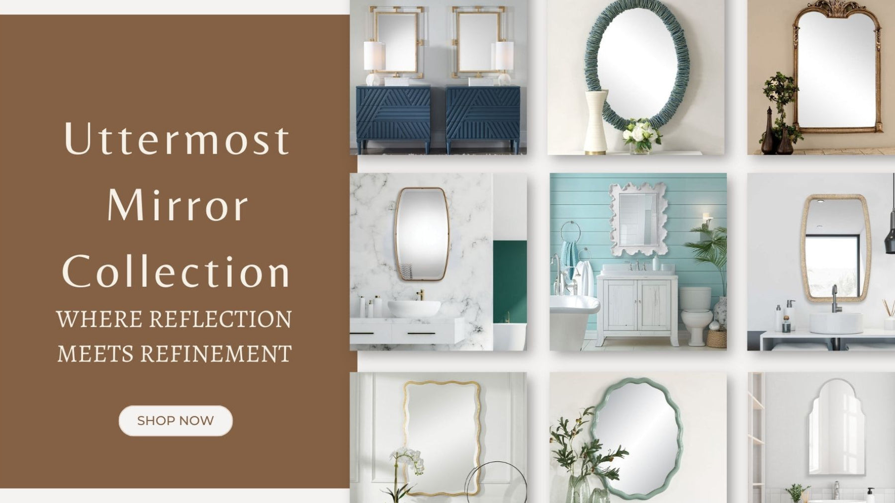 Collage of Uttermost mirror collection with text and 'Shop Now' button.